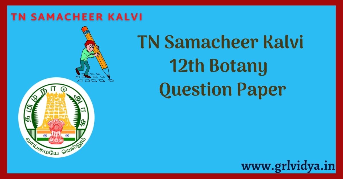 12th botany question paper GRLVidya